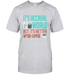 Funny Its Accrual World Accountant Gift T Shirt Men's T-Shirt - Mint Teeshirt