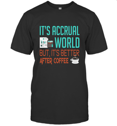 Funny Its Accrual World Accountant Gift T Shirt Men's T-Shirt - Mint Teeshirt