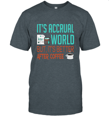 Funny Its Accrual World Accountant Gift T Shirt Men's T-Shirt - Mint Teeshirt
