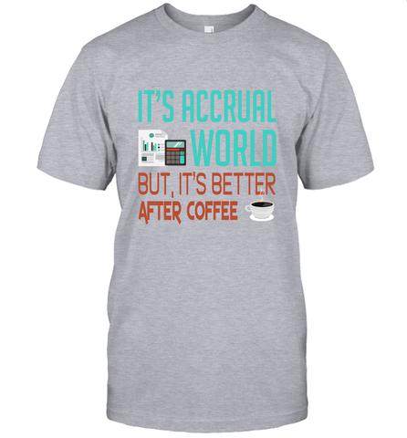 Funny Its Accrual World Accountant Gift T Shirt Men's T-Shirt - Mint Teeshirt