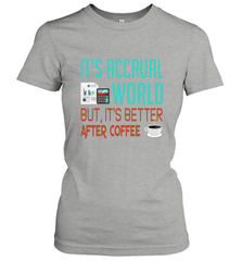 Funny Its Accrual World Accountant Gift T Shirt Women's T-Shirt - Mint Teeshirt