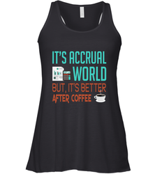 Funny Its Accrual World Accountant Gift T Shirt Racerback Tank - Mint Teeshirt