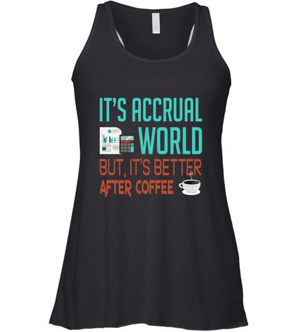 Funny Its Accrual World Accountant Gift T Shirt Racerback Tank - Mint Teeshirt